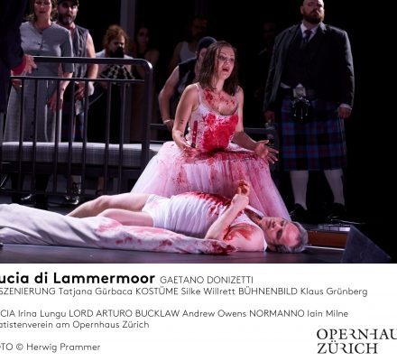 Lucia di Lammermoor in Zürich. Hervorragende Dirigentin Scappucci. Lucia di Lammermoor