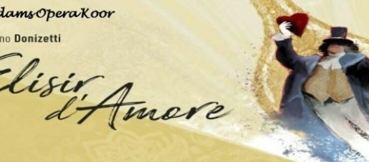 L'elisir d'amore - Amsterdams Operakoor schittert L'elisir d'amore